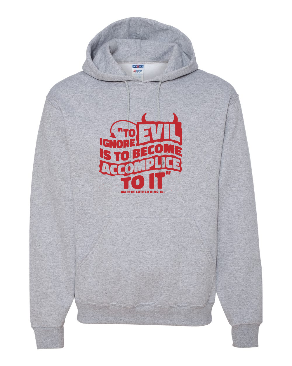 MLK Day To Ignore Evil Is To Become Accomplice To It Custom Hoodie