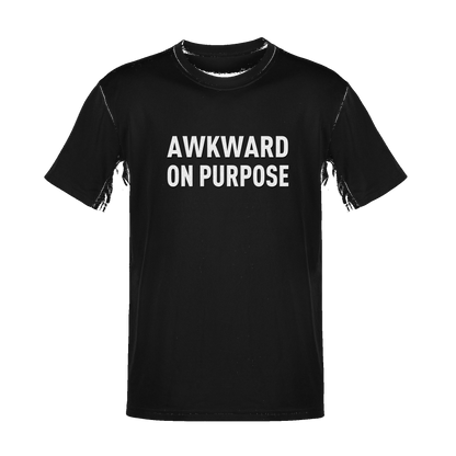 Unisex Awkward On Purpose Soft Cotton Tee