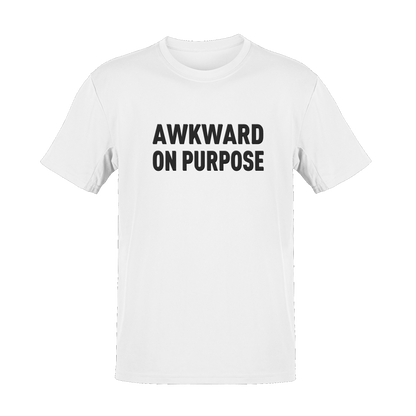 Unisex Awkward On Purpose Soft Cotton Tee