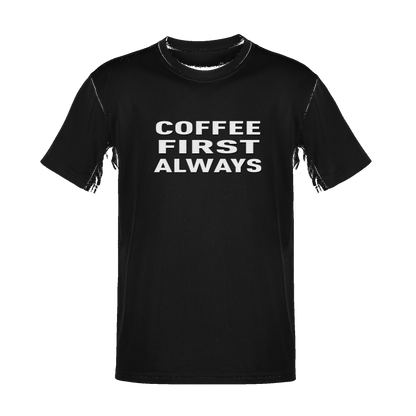 Unisex Coffee First Always Soft Cotton Tee - NYC Factory