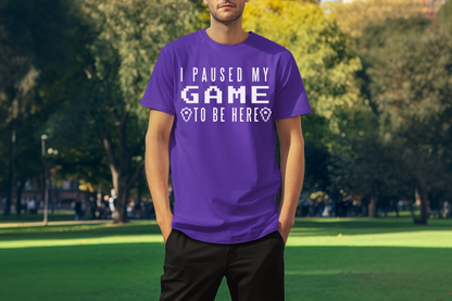 I Paused My Game To Be Here White Print Custom T-Shirt Purple