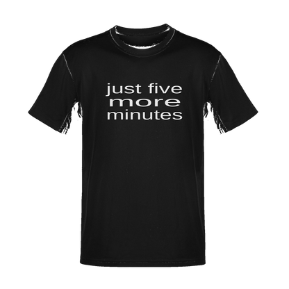 Unisex Just Five More Minutes Soft Cotton Tee