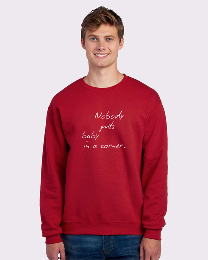 Nobody Puts Baby In a Corner Custom Crewneck Sweatshirt Red