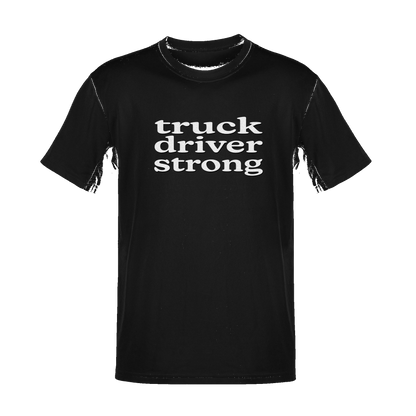 Unisex Truck Driver Strong Soft Cotton Tee