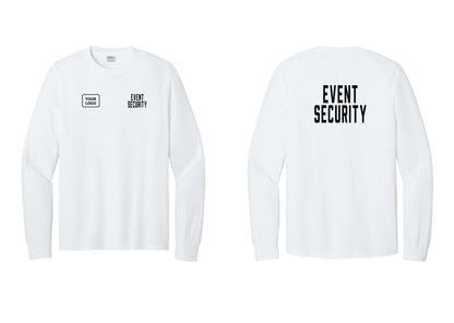 NYC Factory Custom Logo Event Security Cotton Long Sleeve T-Shirt (Classic) - EVENT SECURITY + Your Logo + Back - White