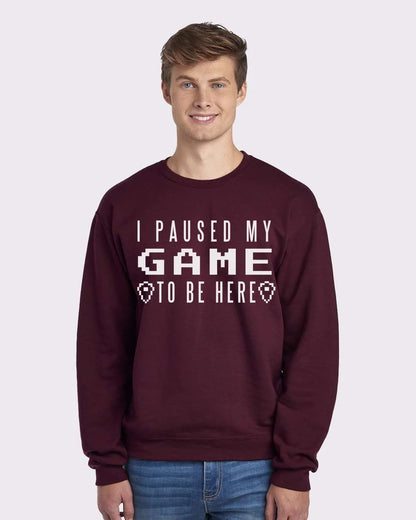 I Paused My Game To Be Here White Print Custom Crewneck Sweatshirt Maroon