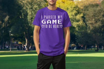 I Paused My Game To Be Here White Print Custom T-Shirt Purple