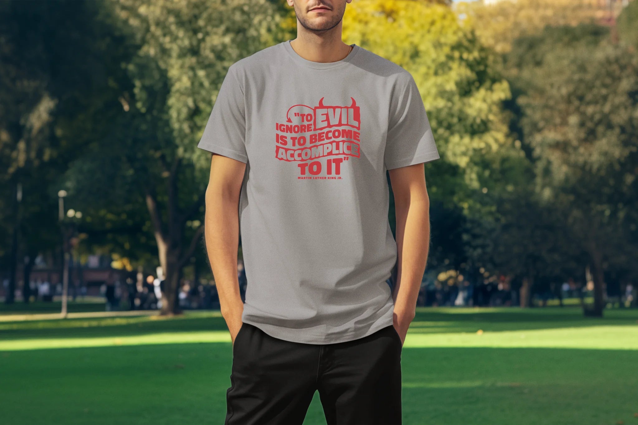MLK Day Tee To Ignore Evil Is To Become Accomplice To It Quote T-Shirt
